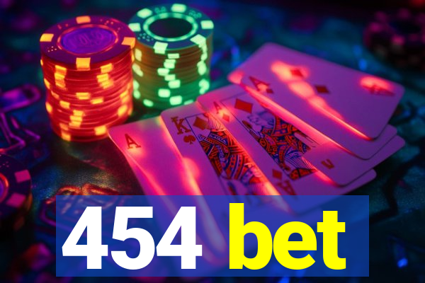 454 bet